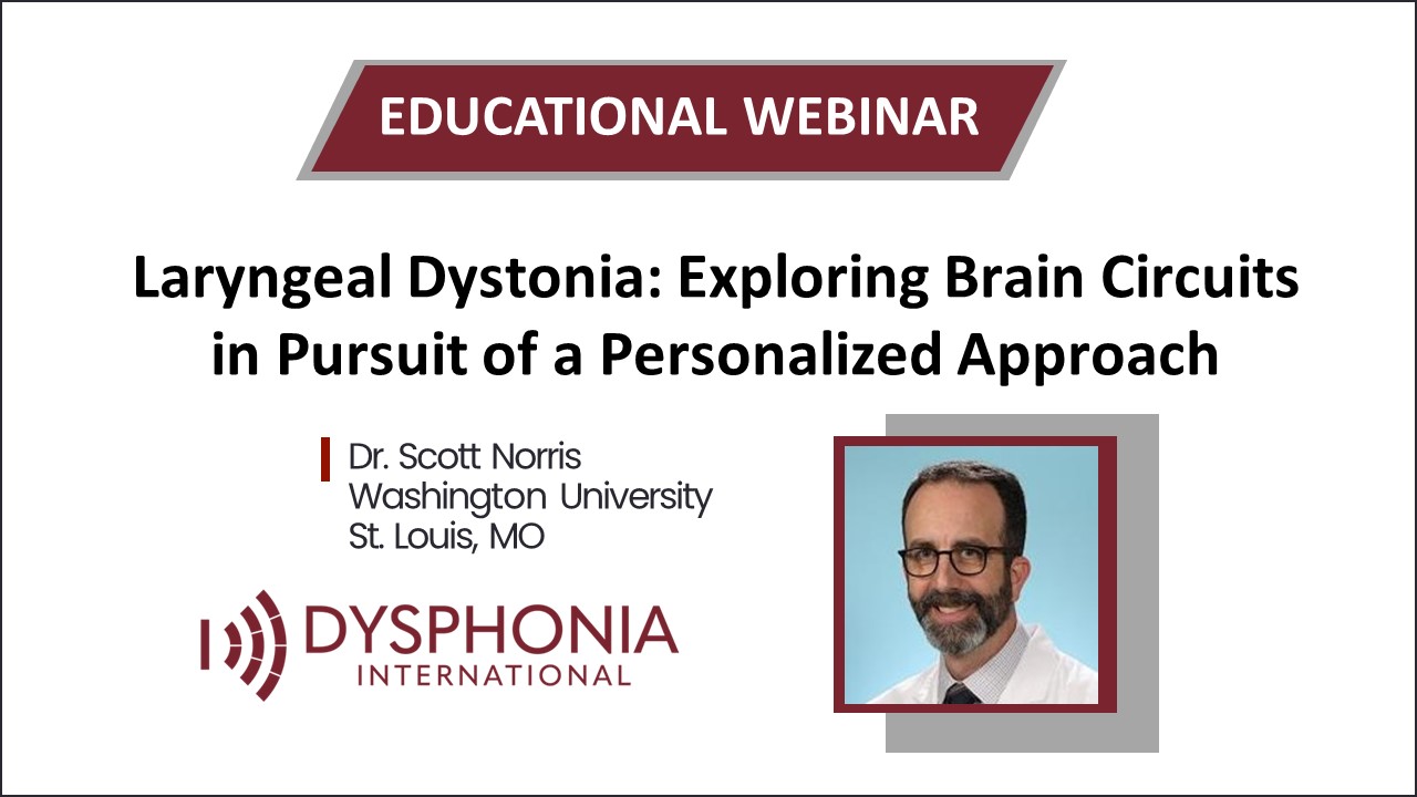 Read more about the article WATCH | Laryngeal Dystonia: Exploring Brain Circuits in Pursuit of a Personalized Approach with Dr. Scott Norris