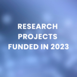 Research Projects Funded in 2023